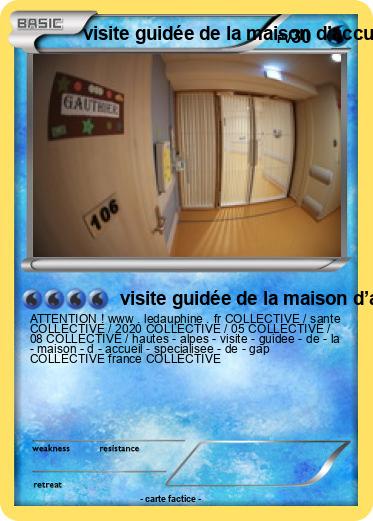 Pokemon visite guidée de la maison d’accueil spécialisée de gap