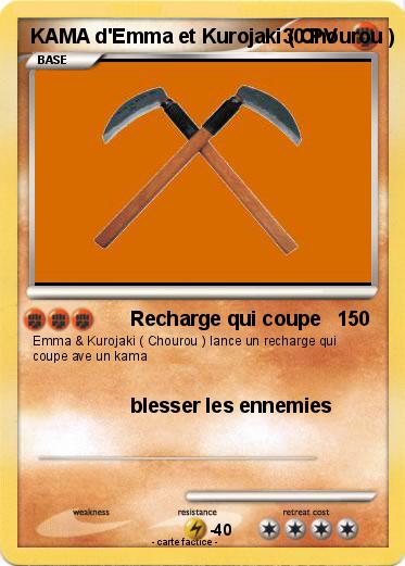 Pokemon KAMA d'Emma et Kurojaki ( Chourou )