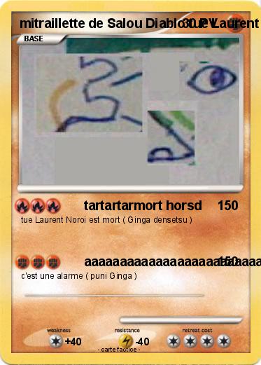 Pokemon mitraillette de Salou Diablo tue Laurent Noroi