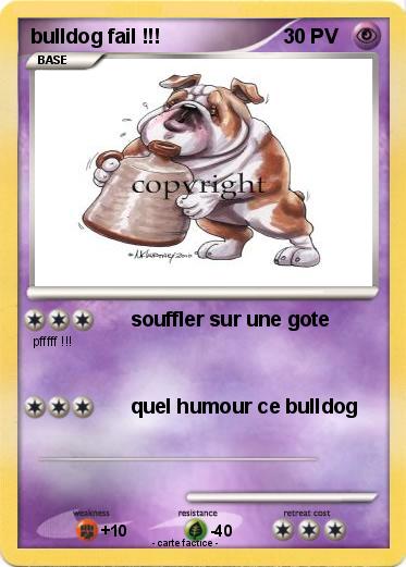 Pokemon bulldog fail !!!