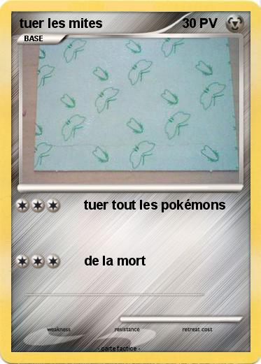 Pokemon tuer les mites
