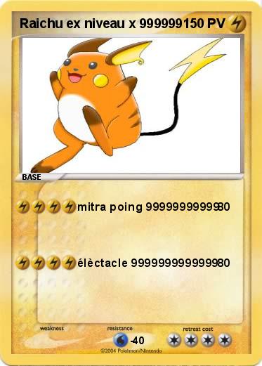 Pokemon Raichu ex niveau x 999999