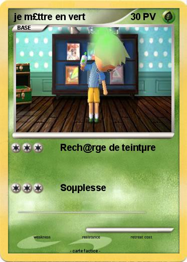 Pokemon je m£ttre en vert