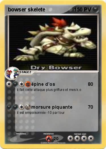 Pokemon bowser skelete