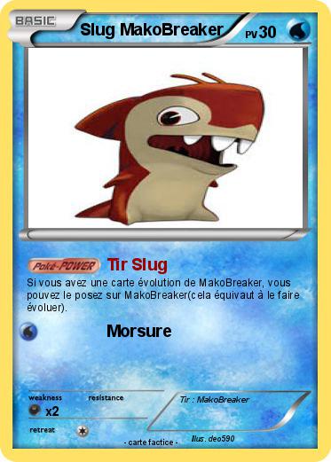 Pokemon Slug MakoBreaker