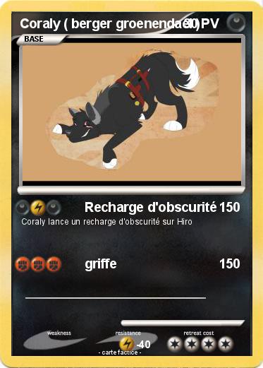 Pokemon Coraly ( berger groenendael )