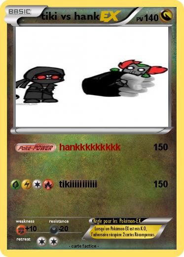 Pokemon tiki vs hank