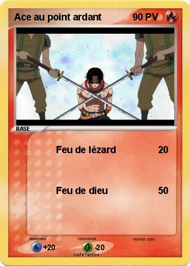 Pokemon Ace au point ardant