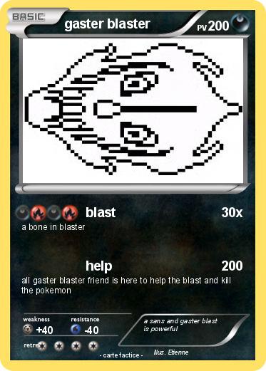Pokemon gaster blaster