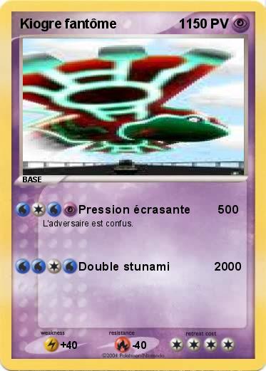 Pokemon Kiogre fantôme                 1 