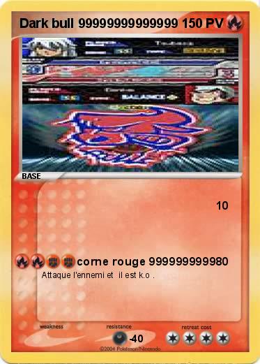 Pokemon Dark bull 99999999999999