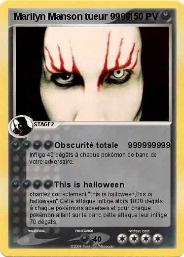 Pokemon Marilyn Manson tueur 9999