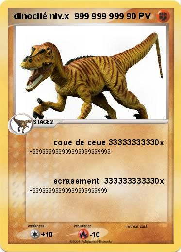 Pokemon dinoclié niv.x  999 999 999