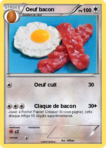Pokemon Oeuf bacon