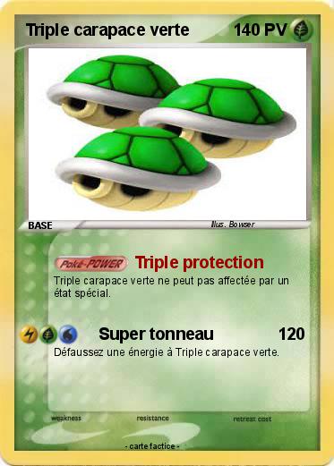 Pokemon Triple carapace verte