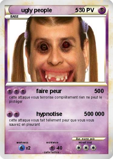 Pokemon ugly people               5