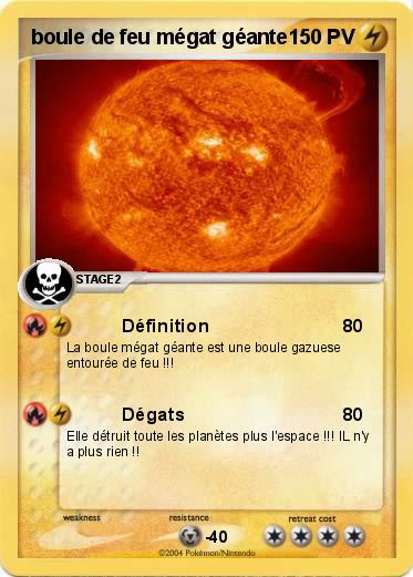 Pokemon boule de feu mégat géante