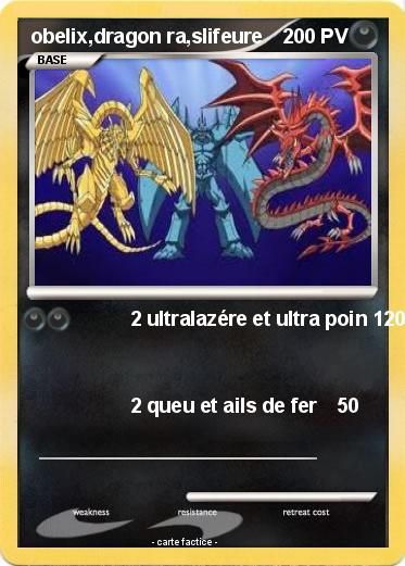 Pokemon obelix,dragon ra,slifeure