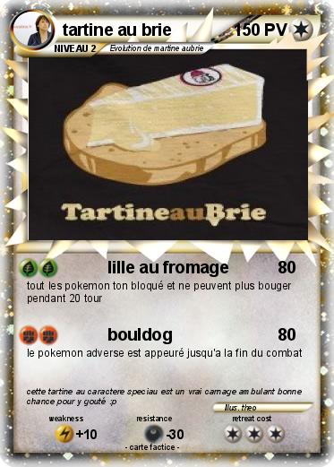 Pokemon tartine au brie