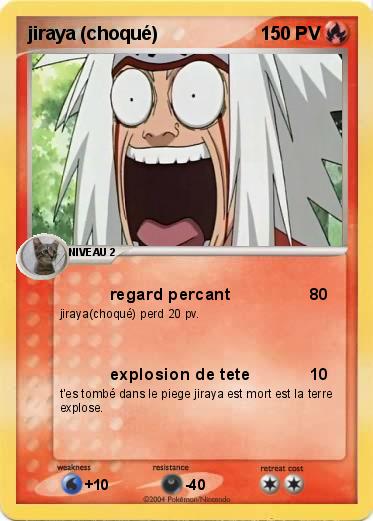 Pokemon jiraya (choqué)
