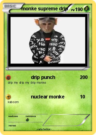 Pokemon monke supreme drip
