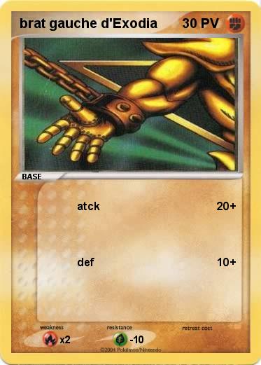 Pokemon brat gauche d'Exodia