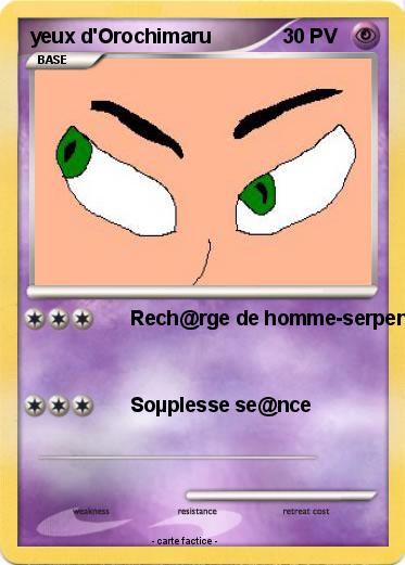 Pokemon yeux d'Orochimaru