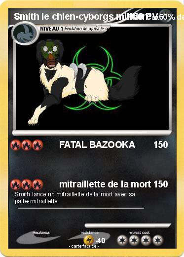 Pokemon Smith le chien-cyborgs militaire