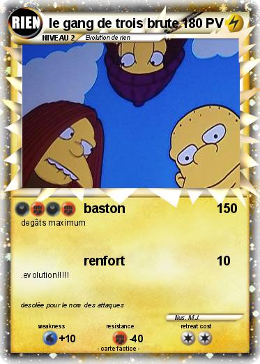 Pokemon le gang de trois brute