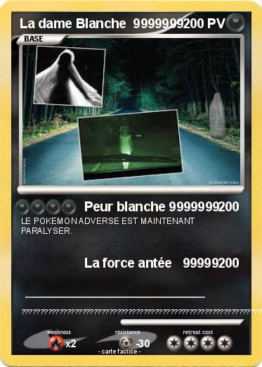 Pokemon La dame Blanche  9999999