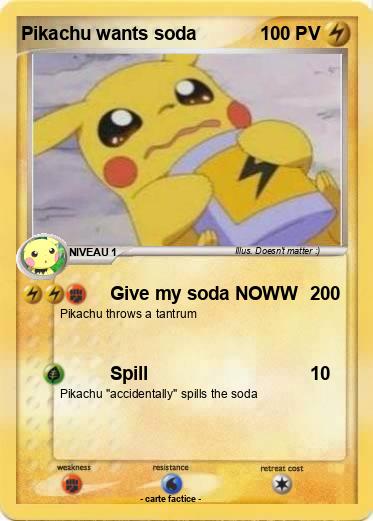 Pokemon Pikachu wants soda