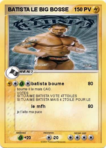 Pokemon BATISTA LE BIG BOSSE