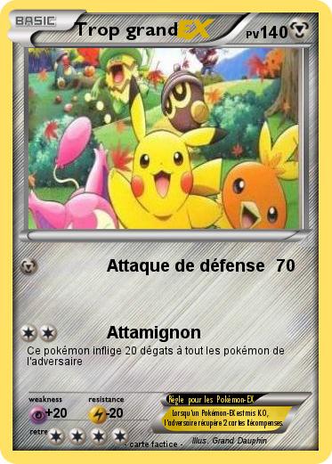 Pokemon Trop grand
