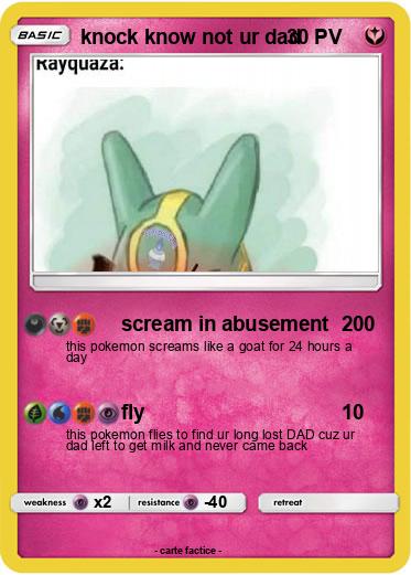 Pokemon knock know not ur dad
