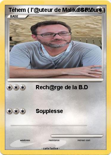 Pokemon Téhem ( l'@uteur de Malika Sec0urs )