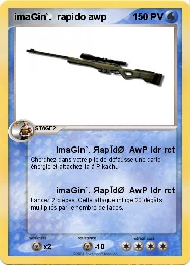 Pokemon imaGin`.  rapido awp