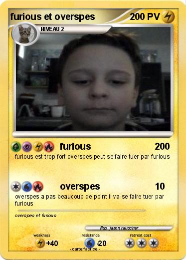 Pokemon furious et overspes