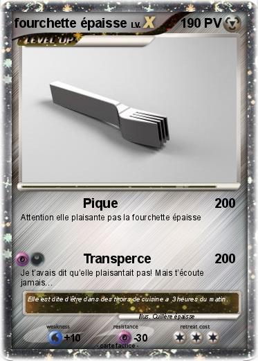 Pokemon fourchette épaisse