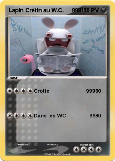 Pokemon Lapin Crétin au W.C.     999  