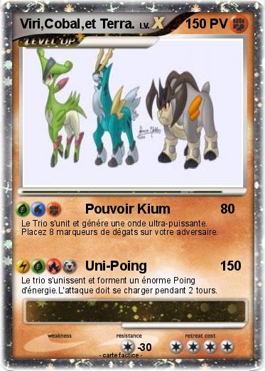 Pokemon Viri,Cobal,et Terra.