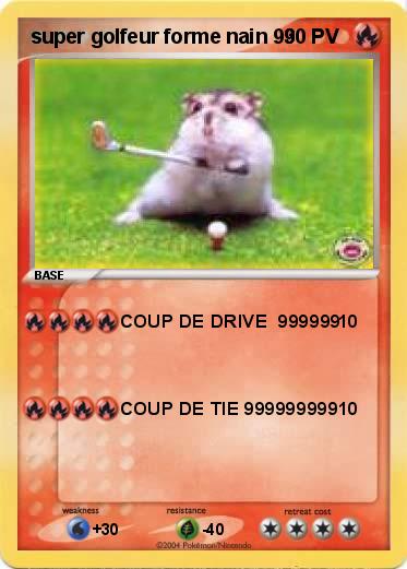 Pokemon super golfeur forme nain 99