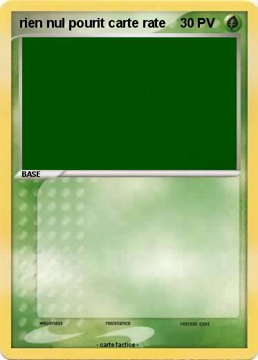 Pokemon rien nul pourit carte rate