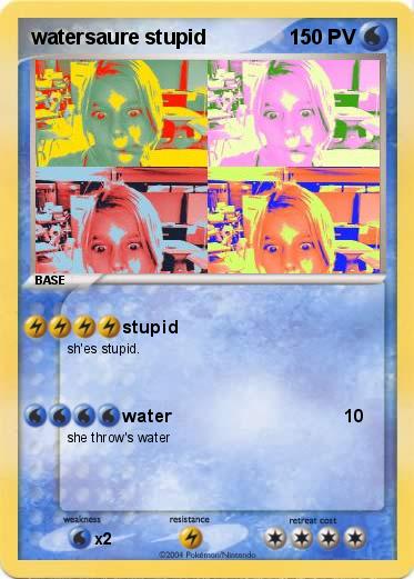 Pokemon watersaure stupid