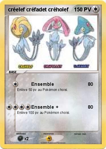 Pokemon créelef créfadet créholef