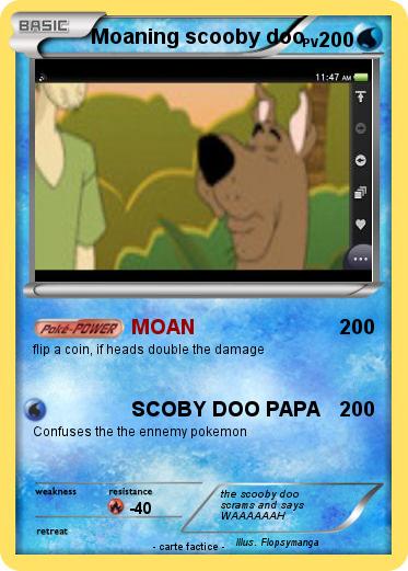 Pokemon Moaning scooby doo