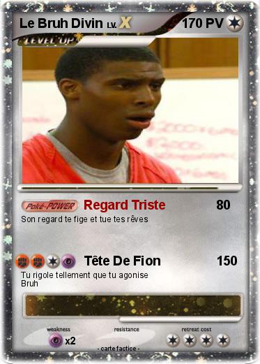 Pokemon Le Bruh Divin