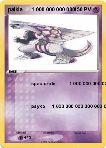 Pokemon palkia      1 000 000 000 000 