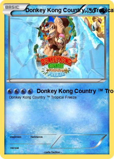 Pokemon Donkey Kong Country ™ Tropical Freeze