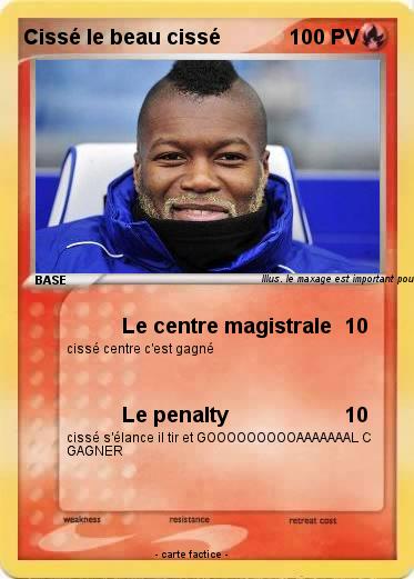 Pokemon Cissé le beau cissé