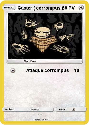Pokemon Gaster ( corrompus )